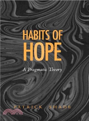 Habits of Hope ― A Pragmatic Theory