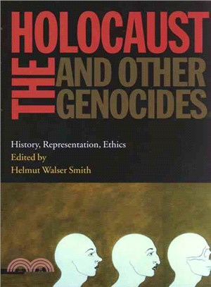 The Holocaust and Other Genocides ─ History, Representation, Ethics