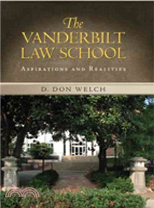 Vanderbilt Law School ― Aspirations and Realities