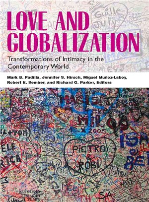 Love and Globalization ─ Transformations of Intimacy in the Contemporary World