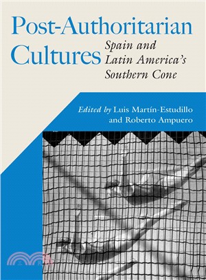 Post-authoritarian Cultures: Spain and Latin America's Southern Cone