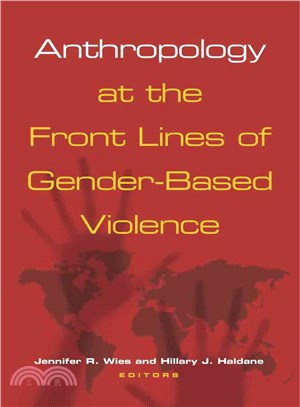 Anthropology at the Front Lines of Gender-Based Violence