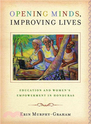 Opening Minds, Improving Lives—Education and Women's Empowerment in Honduras