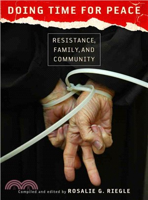 Doing Time for Peace ─ Resistance, Family, and Community