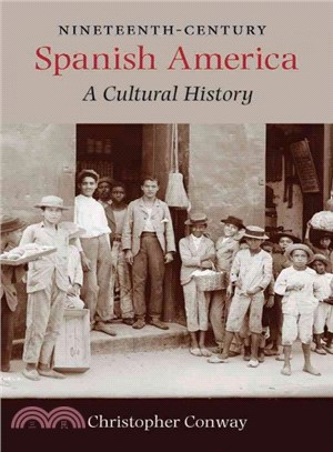 Nineteenth-Century Spanish America ─ A Cultural History