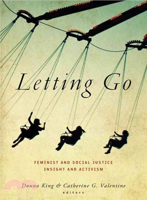 Letting Go ― Feminist and Social Justice Insight and Activism