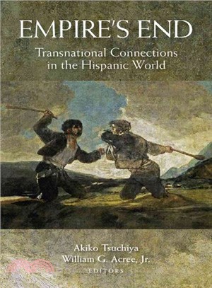 Empire's End ― Transnational Connections in the Hispanic World