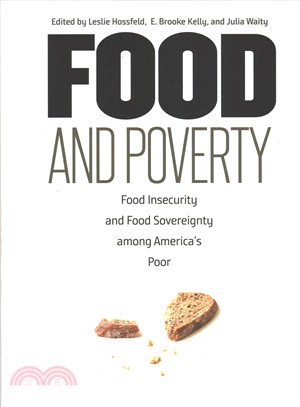 Food and Poverty ― Food Insecurity and Food Sovereignty Among America's Poor