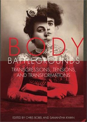 Body Battlegrounds ― Transgressions, Tensions, and Transformations