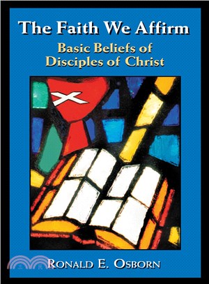 The Faith We Affirm ─ Basic Beliefs of Disciples of Christ