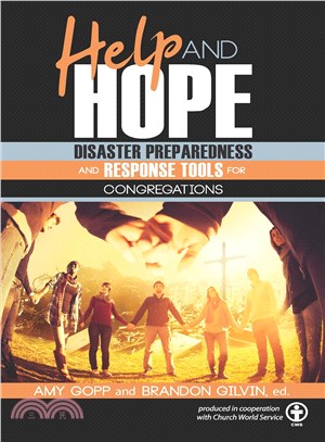 Help and Hope ― Disaster Preparedness and Response Tools for Congregations