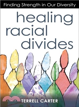 Healing Racial Divides ― Finding Strength in Our Diversity