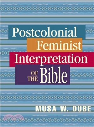 Postcolonial Feminist Interpretation of the Bible