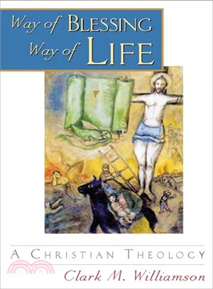 Way of Blessing, Way of Life ─ A Christian Theology