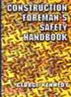 Construction Foreman's Safety Handbook