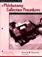 Multiskilling: Phlebotomy Collection Procedures for the Health Care Provider