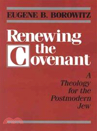 Renewing the Covenant ─ A Theology for the Postmodern Jew