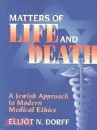 Matters of Life and Death ─ A Jewish Approach to Modern Medical Ethics