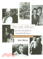 The Last Album: Eyes from the Ashes of Auschwitz-birkenau
