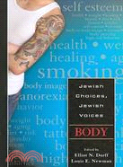 Body: Jewish Choices, Jewish Voices