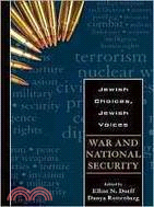 Jewish Choices, Jewish Voices:War and National Security