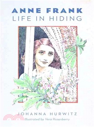Anne Frank ― Life in Hiding