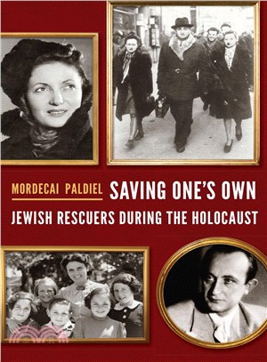 Saving One's Own ― Jewish Rescuers During the Holocaust