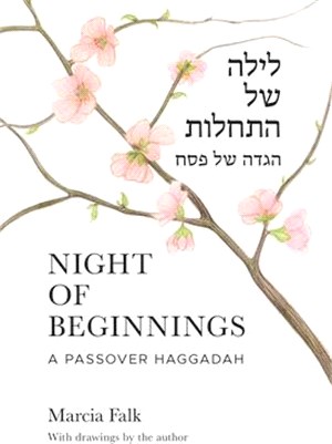 Night of Beginnings: A Passover Haggadah