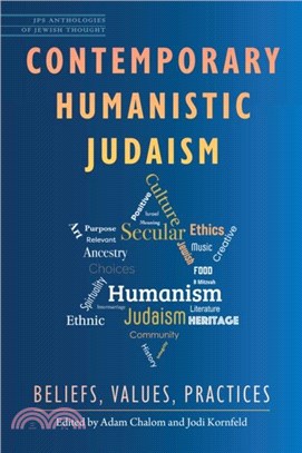 Contemporary Humanistic Judaism：Beliefs, Values, Practices