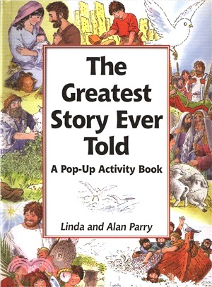 The Greatest Story Ever Told ― A Pop-Up Activity Book