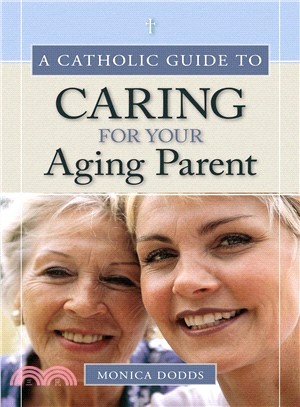 A Catholic Guide to Caring for Your Aging Parent