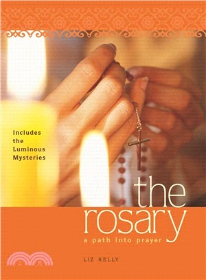 The Rosary ― A Path into Prayer