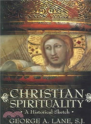 Christian Spirituality ― A Historical Sketch