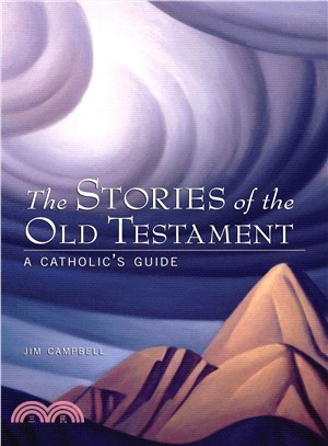 The Stories of the Old Testament ─ A Catholic's Guide