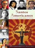 Santos Americanos: Conversando con los santos se AmTrica