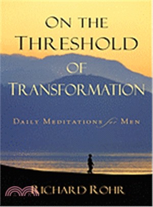 On the Threshold of Transformation ─ Daily Meditations for Men
