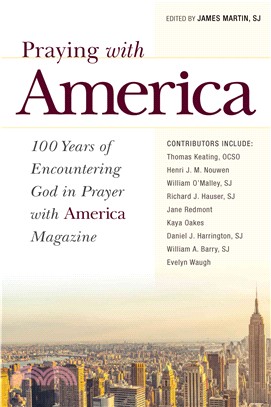 Praying With America ─ 100 Years of Encountering God in Prayer With America Magazine