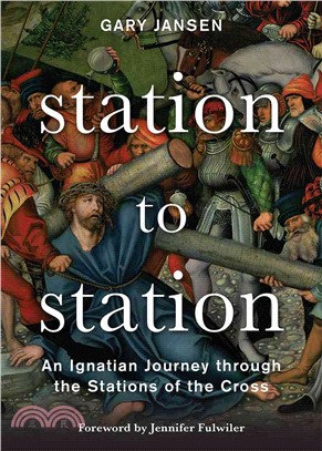 Station to Station ─ An Ignatian Journey Through the Stations of the Cross