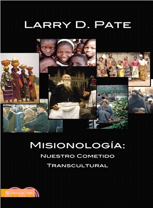 Misionologia ─ Nuestro Cometido Transcultural/ Our Transcultural Assignment