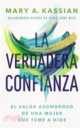 La Verdadera Confianza: El Valor Asombroso de Una Mujer Que Teme a Dios