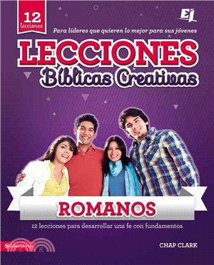 Lecciones B燢licas Creativas - Romanos / Creative Lessons in Romans ─ Fe al rojo vivo! / Faith on Fire!