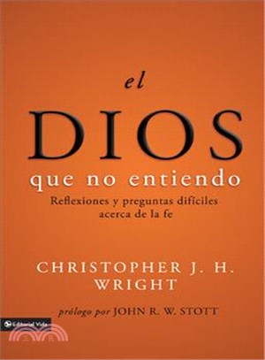 El Dios que no entiendo / The God I Don't Understand ─ Reflexiones y preguntas dificiles acerca de la fe / Reflections on Tough Questions of Faith