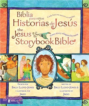 Biblia para ninos Historias de Jesus/ The Jesus Storybook Bible ─ Cada Historia Susurra Su Nombre/ Every Story Whispers His Name