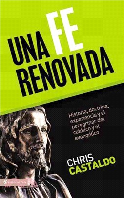 Una fe renovada / Holy Ground ─ Historia, doctrina, experiencia y el peregrinar del catolico y el evangelico