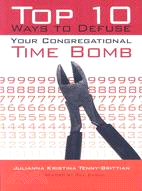 Top 10 Ways to Defuse Your Congressional Time Bomb