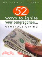 52 Ways to Ignite Your Congregation: Generous Giving