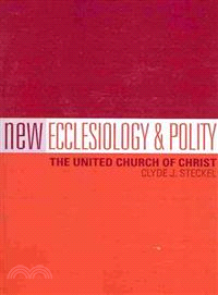 New Ecclesiology & Polity