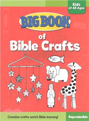 Big Book of Bible Crafts for Kids of All Ages