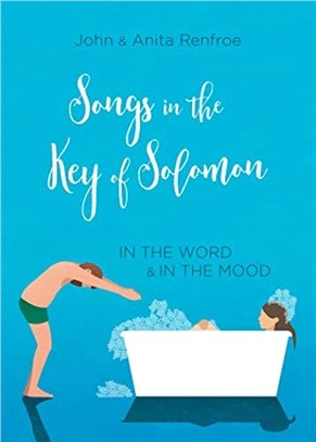 Songs in the Key of Solomon：In the Word and in the Mood