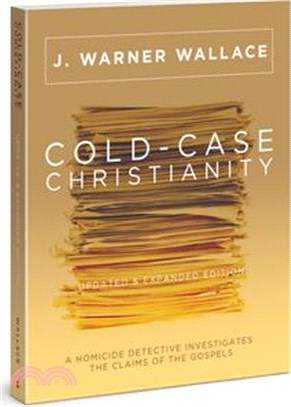 Cold-Case Christianity: A Homicide Detective Investigates the Claims of the Gospels